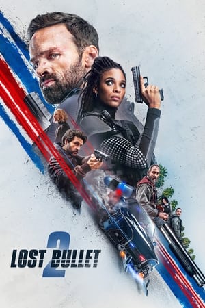 Lost Bullet 2: Back for More (2022) แรงทะลุกระสุน 2