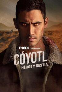Cóyotl, héroe y bestia โคโยต์ล อสูรร้ายยอดวีรบุรุษ ซีซั่น 1 EP.1-3